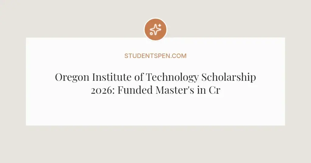 Oregon Institute of Technology Scholarship 2026: Funded Master's in Crop Physiology