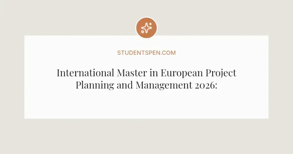 International Master in European Project Planning and Management 2026: Launch Your Global Career