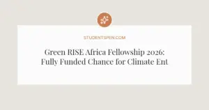 Green RISE Africa Fellowship 2026: Fully Funded Chance for Climate Entrepreneurs