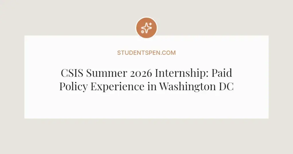 CSIS Summer 2026 Internship: Paid Policy Experience in Washington DC