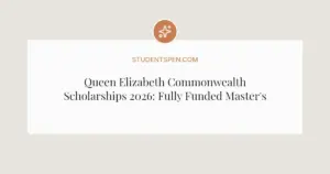 Queen Elizabeth Commonwealth Scholarships 2026: Fully Funded Master's Guide