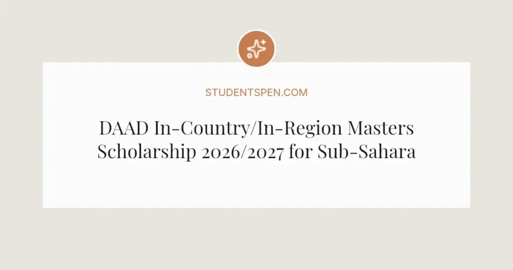 DAAD In-Country/In-Region Masters Scholarship 2026/2027 for Sub-Saharan Africa
