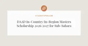 DAAD In-Country/In-Region Masters Scholarship 2026/2027 for Sub-Saharan Africa