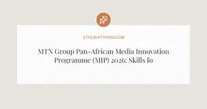 MTN Group Pan-African Media Innovation Programme (MIP) 2026: Skills for African Journalists
