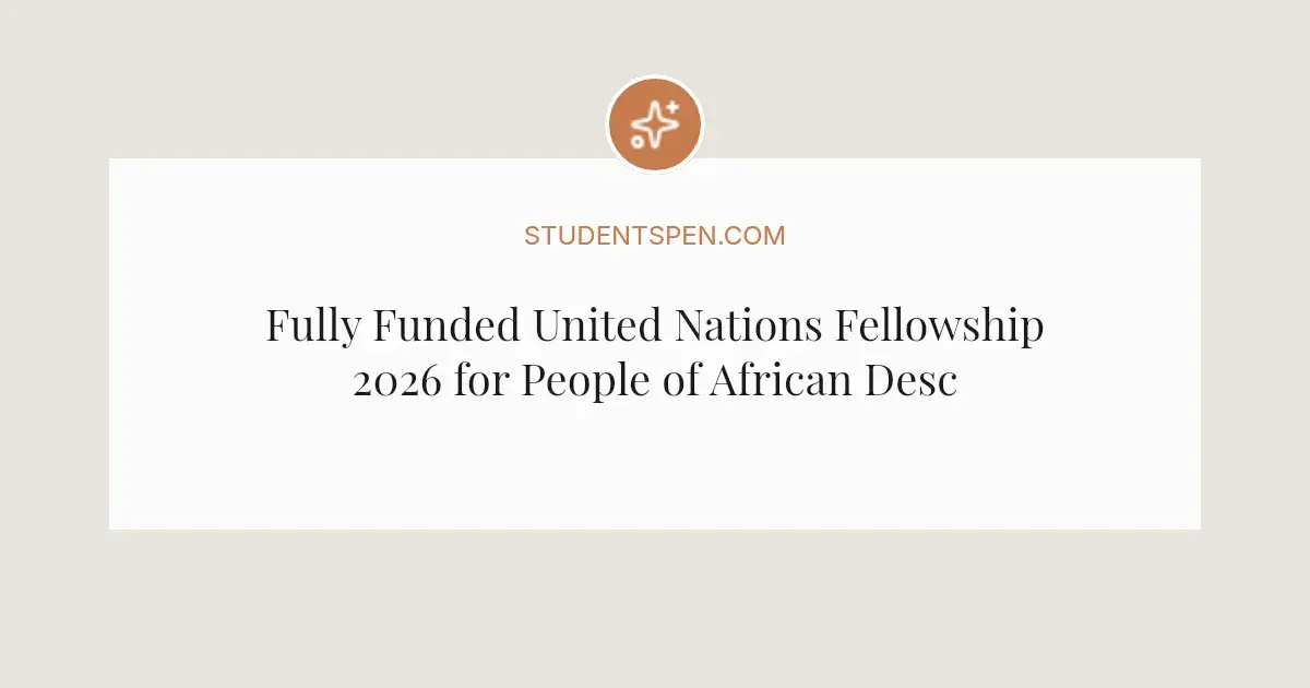 Fully Funded United Nations Fellowship 2026 for People of African ...