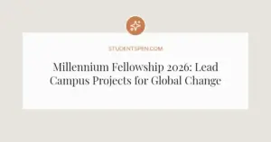 Millennium Fellowship 2026: Lead Campus Projects for Global Change