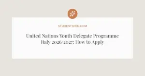 United Nations Youth Delegate Programme Italy 2026/2027: How to Apply