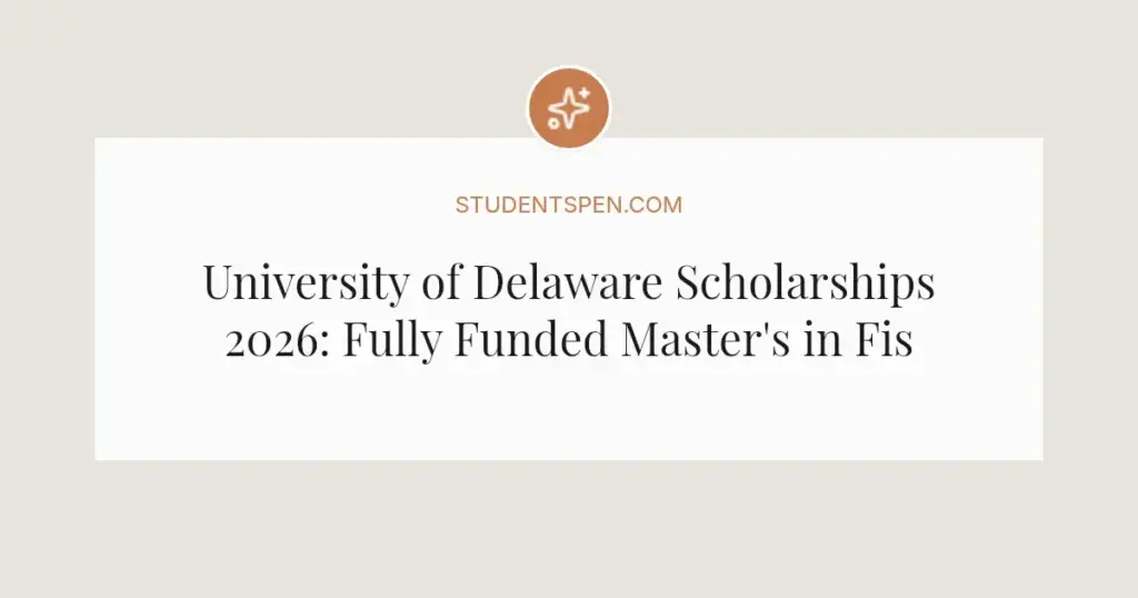 University of Delaware Scholarships 2026: Fully Funded Master's in Fish Ecology
