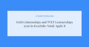 SASSA Internships and TVET Learnerships 2026 in KwaZulu-Natal: Apply Before 30 March