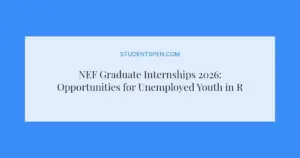 NEF Graduate Internships 2026: Opportunities for Unemployed Youth in Retail and Wholesale