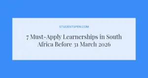 7 Must-Apply Learnerships in South Africa Before 31 March 2026