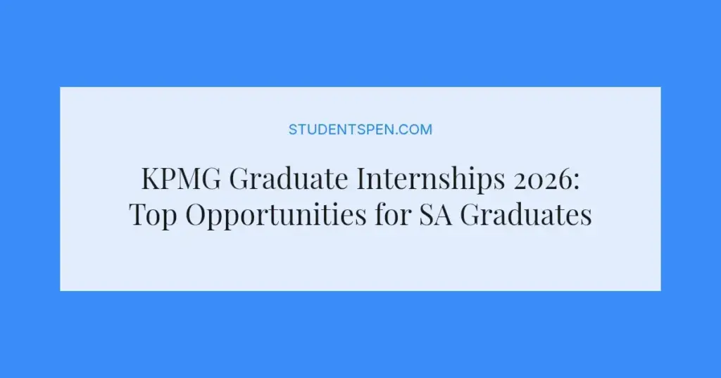 KPMG Graduate Internships 2026: Top Opportunities for SA Graduates