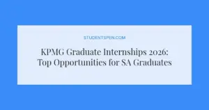 KPMG Graduate Internships 2026: Top Opportunities for SA Graduates
