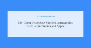 Dis-Chem Dispensary Support Learnerships 2026: Requirements and Applications