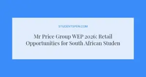 Mr Price Group WEP 2026: Retail Opportunities for South African Students