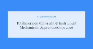 TotalEnergies Millwright & Instrument Mechanician Apprenticeships 2026 in Durban