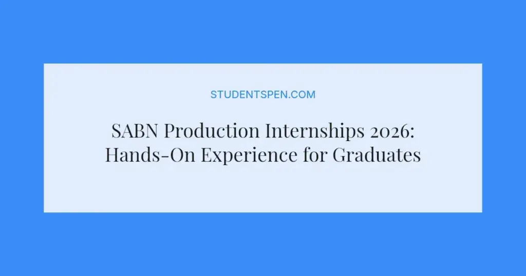 SABN Production Internships 2026: Hands-On Experience for Graduates