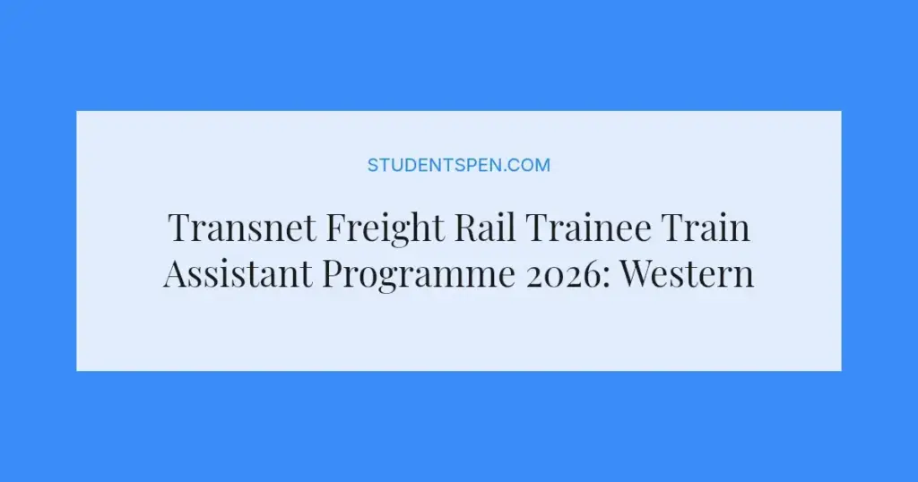 Transnet Freight Rail Trainee Train Assistant Programme 2026: Western Cape Openings