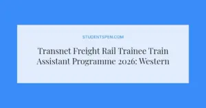 Transnet Freight Rail Trainee Train Assistant Programme 2026: Western Cape Openings