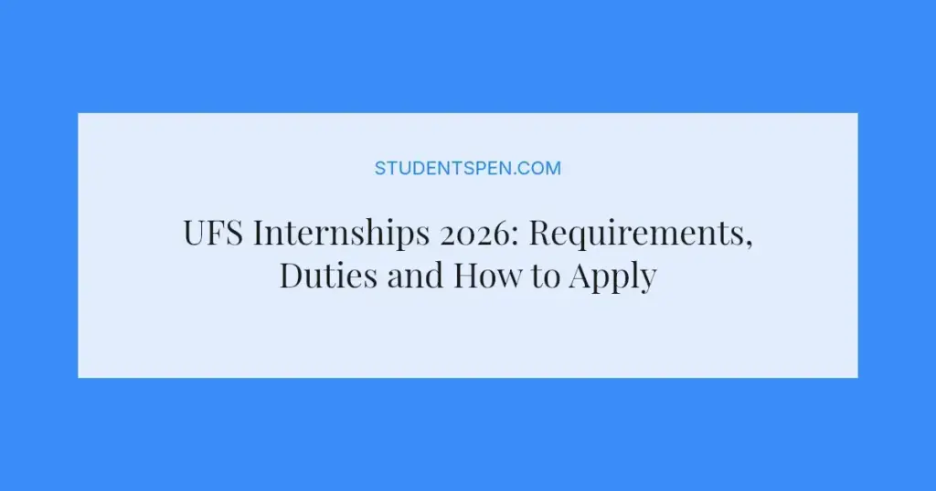 UFS Internships 2026: Requirements, Duties and How to Apply