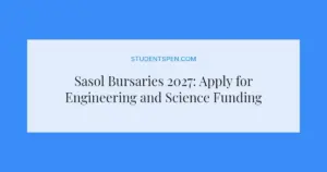 Sasol Bursaries 2027: Apply for Engineering and Science Funding
