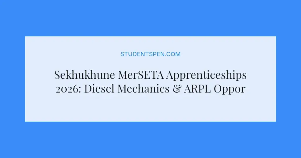 Sekhukhune MerSETA Apprenticeships 2026: Diesel Mechanics & ARPL Opportunities