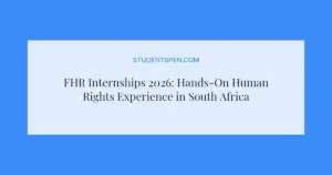 FHR Internships 2026: Hands-On Human Rights Experience in South Africa