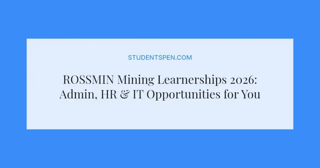 ROSSMIN Mining Learnerships 2026: Admin, HR & IT Opportunities for Youth