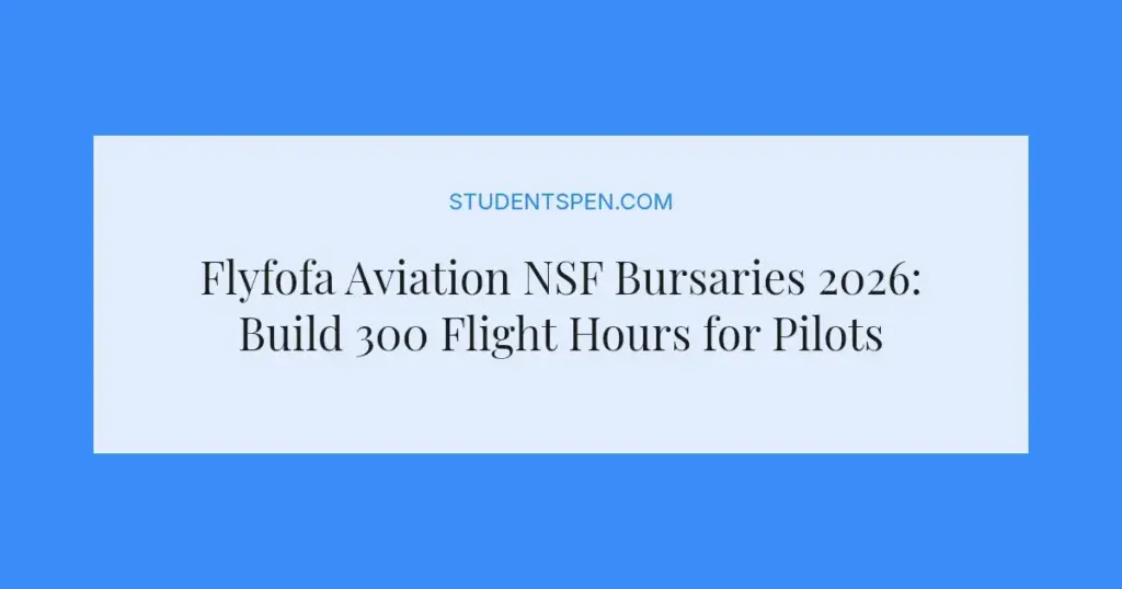 Flyfofa Aviation NSF Bursaries 2026: Build 300 Flight Hours for Pilots