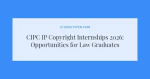 CIPC IP Copyright Internships 2026: Opportunities for Law Graduates