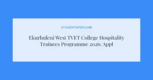 Ekurhuleni West TVET College Hospitality Trainees Programme 2026: Apply Now
