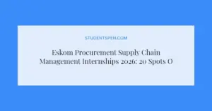 Eskom Procurement Supply Chain Management Internships 2026: 20 Spots Open