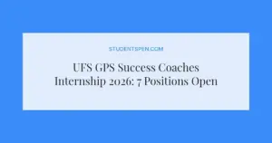 UFS GPS Success Coaches Internship 2026: 7 Positions Open