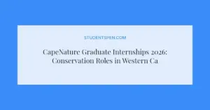 CapeNature Graduate Internships 2026: Conservation Roles in Western Cape