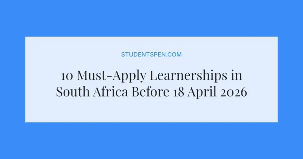 10 Must-Apply Learnerships in South Africa Before 18 April 2026