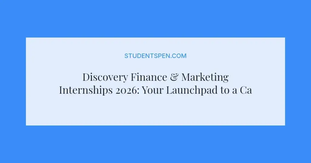 Discovery Finance & Marketing Internships 2026: Your Launchpad to a Career