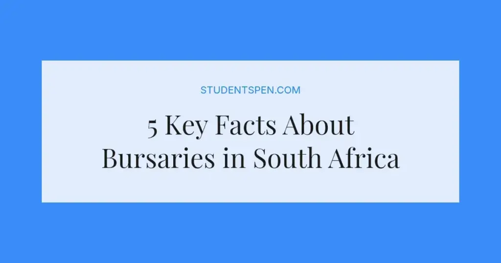 5 Key Facts About Bursaries in South Africa