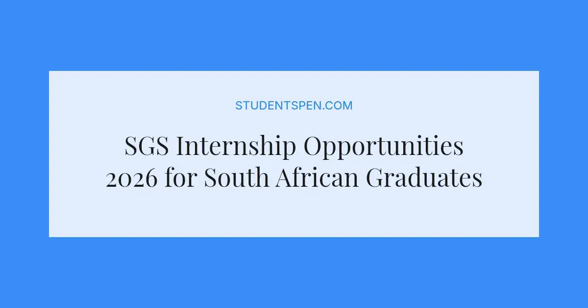 SGS Internship Opportunities 2026 for South African Graduates - StudentsPen