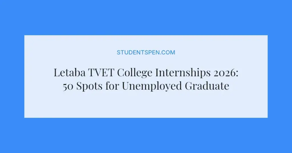 Letaba TVET College Internships 2026: 50 Spots for Unemployed Graduates