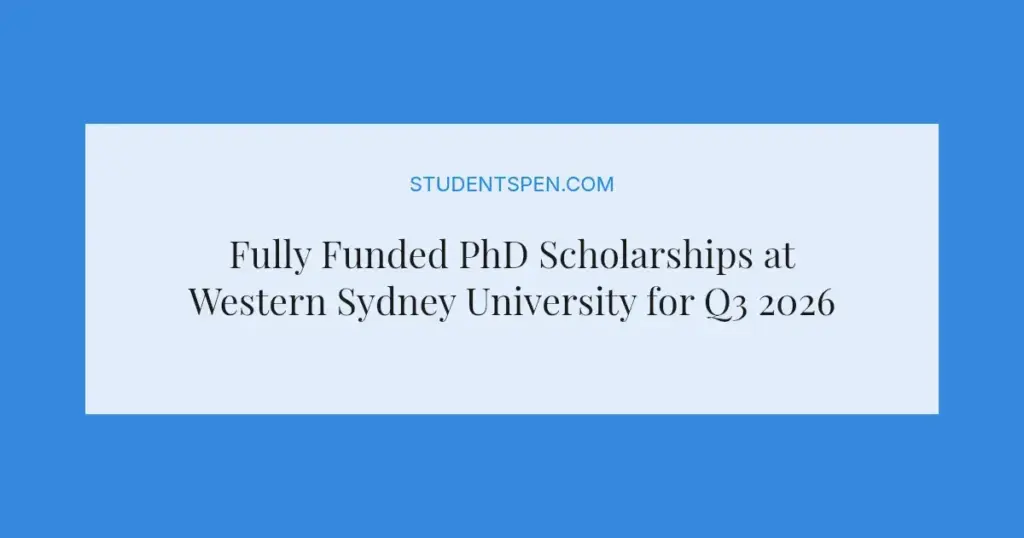 Fully Funded PhD Scholarships at Western Sydney University for Q3 2026