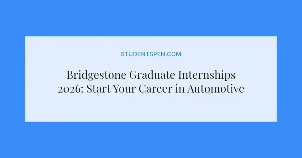 Bridgestone Graduate Internships 2026: Start Your Career in Automotive
