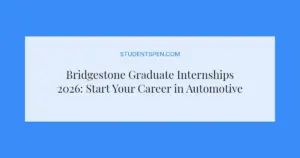 Bridgestone Graduate Internships 2026: Start Your Career in Automotive