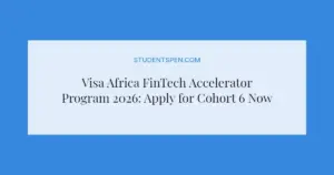 Visa Africa FinTech Accelerator Program 2026: Apply for Cohort 6 Now