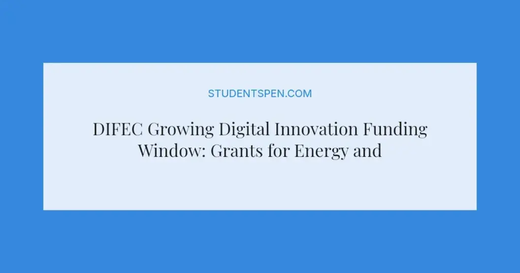 DIFEC Growing Digital Innovation Funding Window: Grants for Energy and Climate Startups