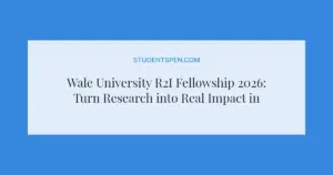 Wale University R2I Fellowship 2026: Turn Research into Real Impact in Africa
