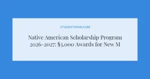 Native American Scholarship Program 2026-2027: $3,000 Awards for New Mexico Students