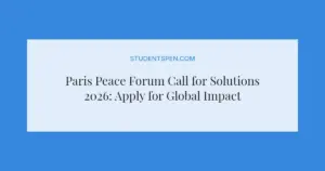 Paris Peace Forum Call for Solutions 2026: Apply for Global Impact