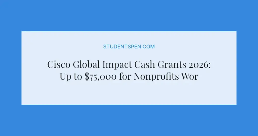 Cisco Global Impact Cash Grants 2026: Up to $75,000 for Nonprofits Worldwide
