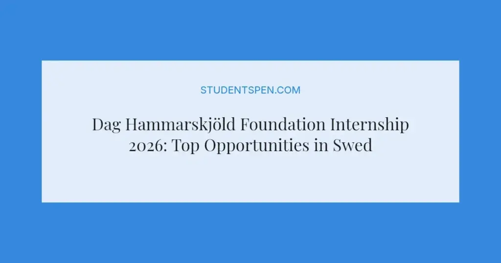 Dag Hammarskjöld Foundation Internship 2026: Top Opportunities in Sweden