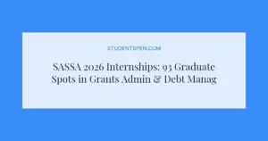 SASSA 2026 Internships: 93 Graduate Spots in Grants Admin & Debt Management